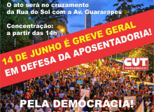 Greve Geral: 14 de junho em defesa da previdência pública