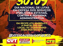 30 de setembro tem Ato Simbólico Contra  Reforma Administrativa no Recife
