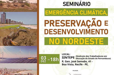 Emergência Climática no Nordeste brasileiro será tema de Seminário no Recife   