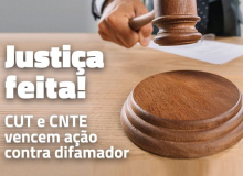 Difamação: CNTE e CUT vencem ação judicial contra médico