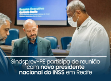 Sindsprev discute pautas  com novo presidente nacional do INSS