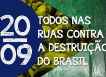 Contra destruição do Brasil, o povo vai ocupar às ruas sexta-feira (20)