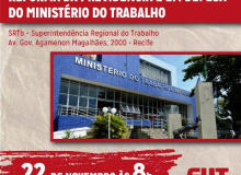 Dia 22: Ato Contra o fim da aposentadoria e em defesa do Ministério do Trabalho