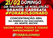 Domingo (21) tem nova carreata pelo Fora Bolsonaro e vacina para todos no Recife